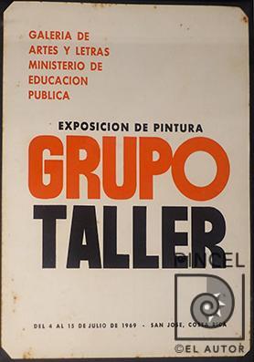 Afiche del Grupo Taller por Grupo Taller. Carazo, Claudio. Fernández, Rafael (Rafa). Kreysa, Tanya. López Escarré, José Luis. Moya Barahona, Carlos. Pinto, Floria. Porras, Teresita. Romero, Sonia. Ulloa Barrenechea, Ricardo